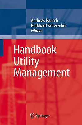 Handbook Utility Management by Andreas Bausch (Edited By)