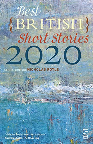 Best British Short Stories 2020 by Nicholas Royle (Edited By)