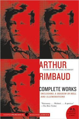 Arthur Rimbaud: Complete Works by Arthur Rimbaud (Author)