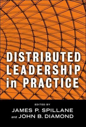 Distributed Leadership in Practice by James P. Spillane (Edited By)