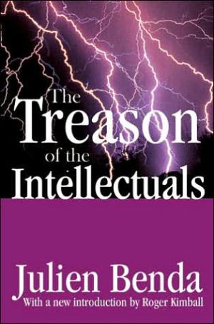 The Treason of the Intellectuals by Julien Benda (Author)