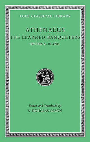 The Learned Banqueters by Athenaeus (Author) - 9780674996267