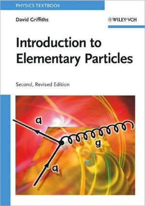 Introduction to Elementary Particles by David Griffiths (Author)