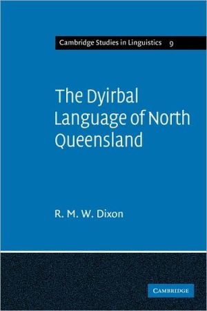 The Dyirbal Language of North Queensland by R. M. W. Dixon (Author)