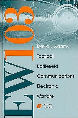 EW 103: Communications Electronic Warfare by David Adamy (Author)