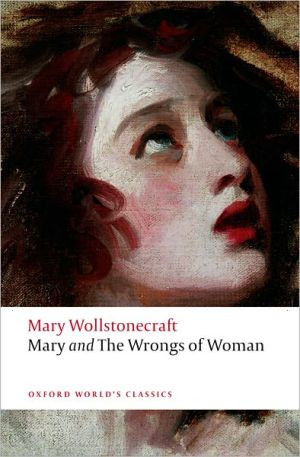 Mary and The Wrongs of Woman by Mary Wollstonecraft (Author)
