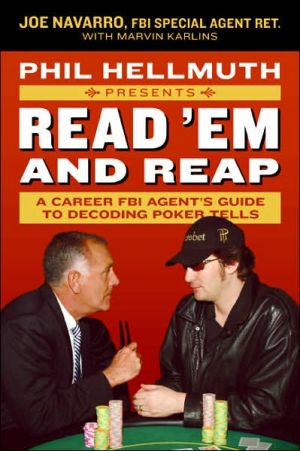 Phil Hellmuth Presents Read 'Em and Reap by Joe Navarro (Author)