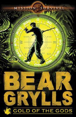 Mission Survival 1: Gold of the Gods by Bear Grylls (Author)