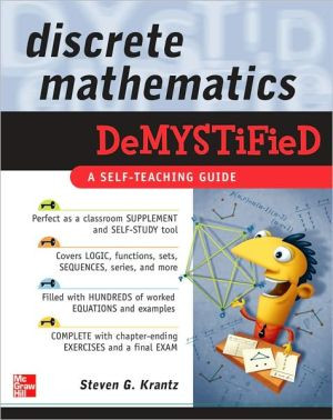Discrete Mathematics DeMYSTiFied by Steven Krantz (Author)