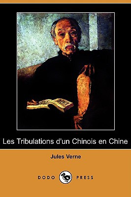 Les Tribulations D'Un Chinois En Chine (Dodo Press) by Jules Verne (Author)