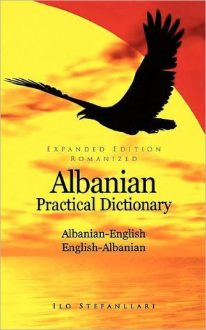 Albanian-English /English-Albanian Practical Dictionary