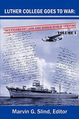 Luther College Goes to War Edited By Marvin G Slind - 9780595510276