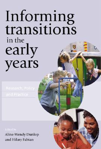 Informing Transitions in the Early Years by Aline-Wendy Dunlop (Author)