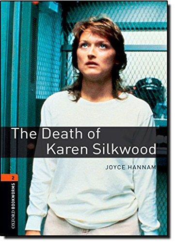 Oxford Bookworms Library: Level 2:: The Death of Karen Silkwood by Joyce Hannam (Author)