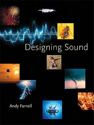 Designing Sound by Andy (Consultant/contractor (Digital Audio); Part time lecturer (School of Audio Engineering/ Middlesex Un) Farnell (Author)