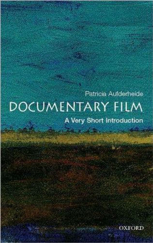 Documentary Film: A Very Short Introduction - 9780195182705