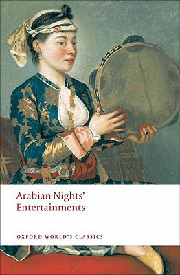 Arabian Nights' Entertainments by Robert L. (Assistant Professor of English, Assistant Professor of English, Vanderbilt University, Nashville, Tennessee) Mack (Edited By)