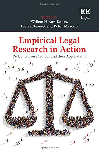 Empirical Legal Research in Action - Reflections on Methods and their Applications by Willem H. Van Boom (Author)