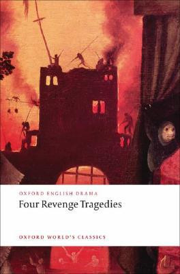 Four Revenge Tragedies by Katharine Eisaman (Associate Professor of English, Associate Professor of English, University of Virginia) Maus (Edited By)