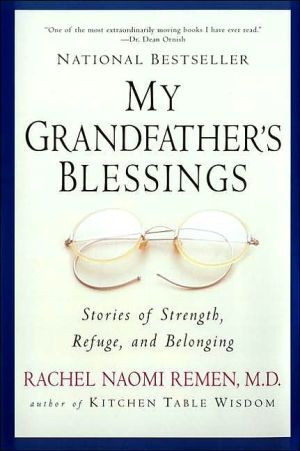 My Grandfather'S Blessings: Stories Of Strength, Refuge, And Belonging