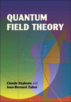 Quantum Field Theory by Claude Itzykson (By (Author))