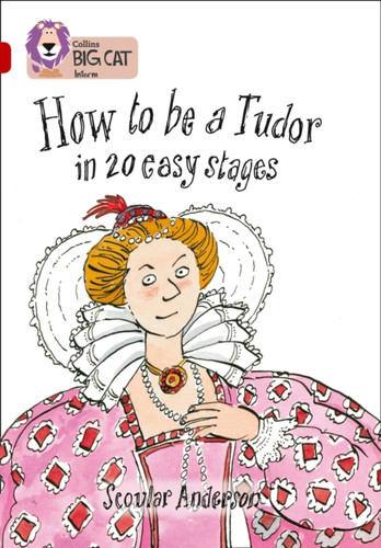 How to be a Tudor: Band 14/Ruby