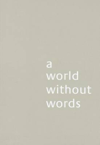 A World Without Words