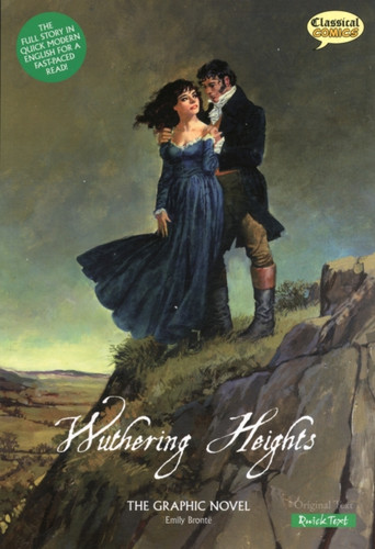 Wuthering Heights The Graphic Novel: Quick Text