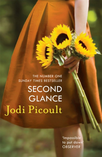 Second Glance: A completely gripping and heartbreaking emotional book club novel from the bestselling author of My Sister's Keeper