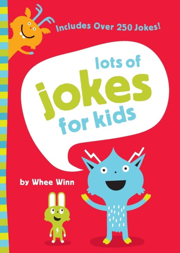 Lots of Jokes for Kids: A Funny, Laugh Out Loud Busy Book for Children with Over 250 Jokes, Riddles, Tongue Twisters, and Puns
