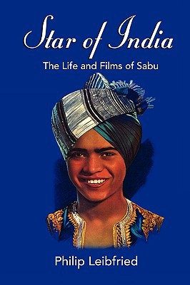 Star of India: The Life and Films of Sabu