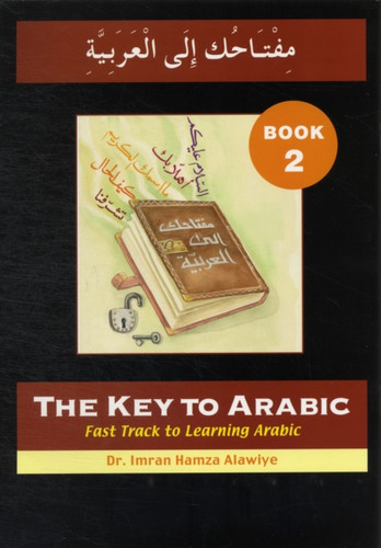 The Key to Arabic: Fast Track to Learning Arabic