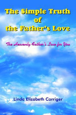 The Simple Truth of the Father's Love