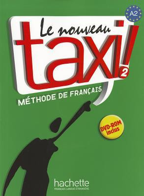 Le nouveau taxi!: Livre de l'eleve 2 + audio et video online