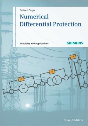 Numerical Differential Protection: Principles and Applications