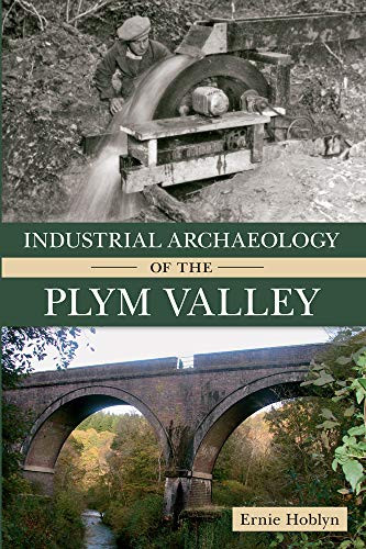 Industrial Archaeology of the Plym Valley