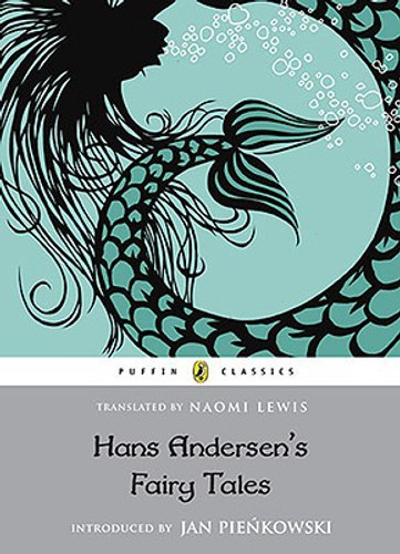 Hans Christian Andersen's Fairy Tales: Retold by Naomi Lewis