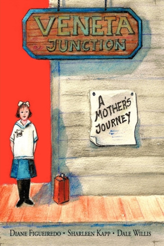 Veneta Junction: A Mother's Journey