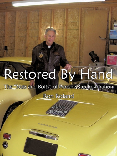 Restored by Hand: The "Nuts and Bolts" of Porsche 356 Restoration