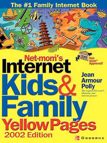Net-Mom (R) 's Internet Kids & Family Yellow Pages (2002) (2002)