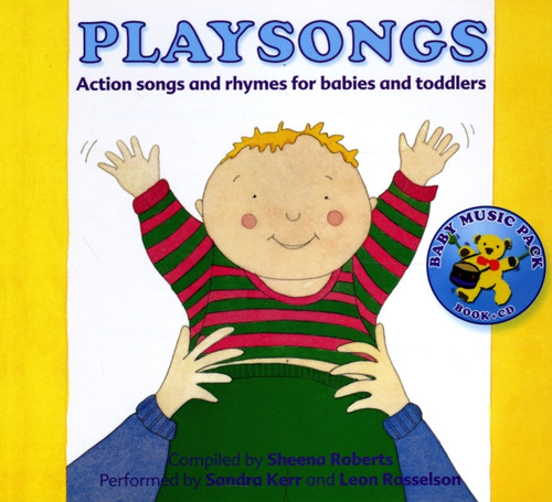 Playsongs: Action Songs and Rhymes for Babies and Toddlers