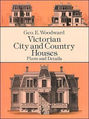 Victorian City and Country Houses: Plans and Details