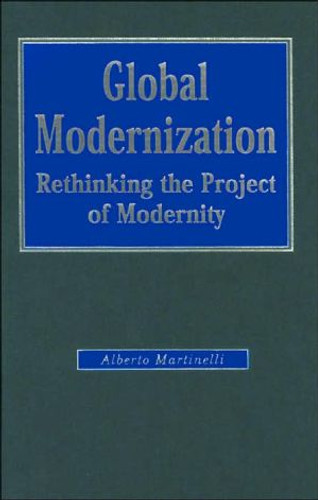 Global Modernization: Rethinking the Project of Modernity