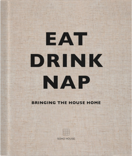 Eat, Drink, Nap: Bringing The House Home