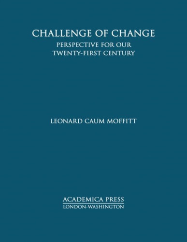 Challenge of Change: Perspective for Our Twenty-First Century