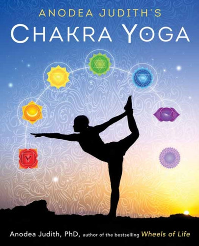 Anodea Judith'S Chakra Yoga