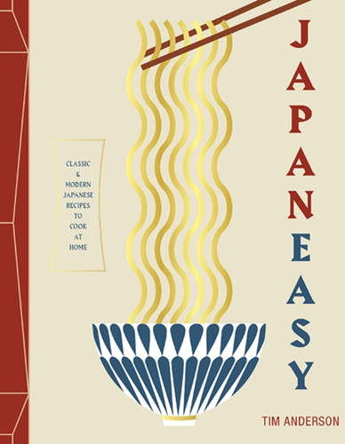 Japaneasy: Classic And Modern Japanese Recipes To Cook At Home