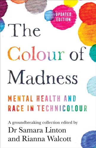 The Colour Of Madness: Mental Health And Race In Technicolour