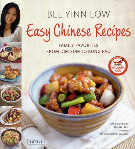 Easy Chinese Recipes: Family Favorites From Dim Sum to Kung Pao
