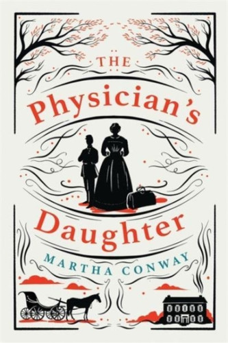 The Physician's Daughter: The perfect captivating historical read